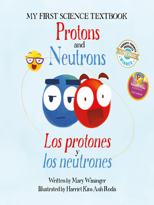 cover image of Protons and Neutrons / Los protones y los neutrones